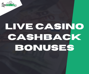 LiveCasinos - Live Casino Cashback Bonuses in Ireland